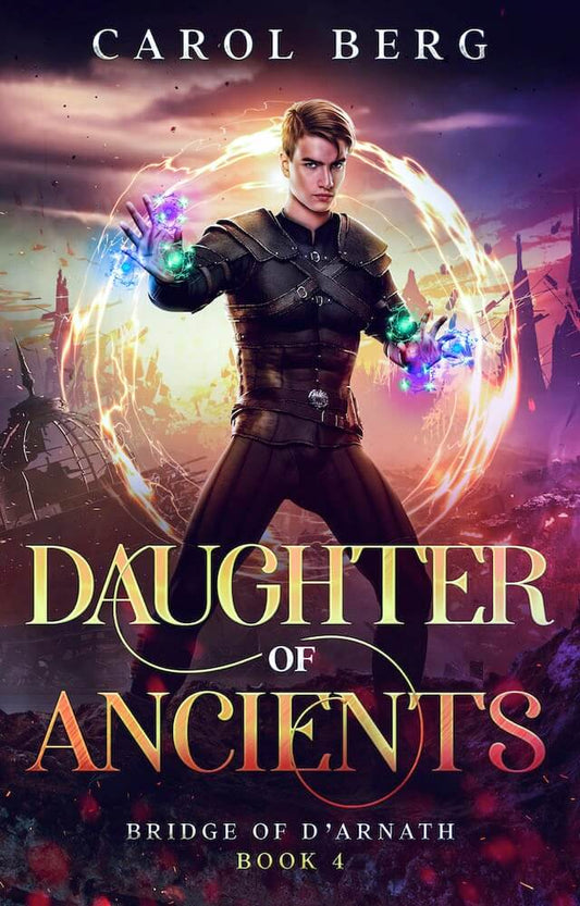 Daughter of Ancients: Bridge of D’Arnath  4