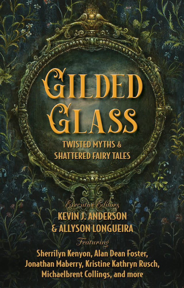 Gilded Glass: Twisted Myths and Shattered Fairy Tales