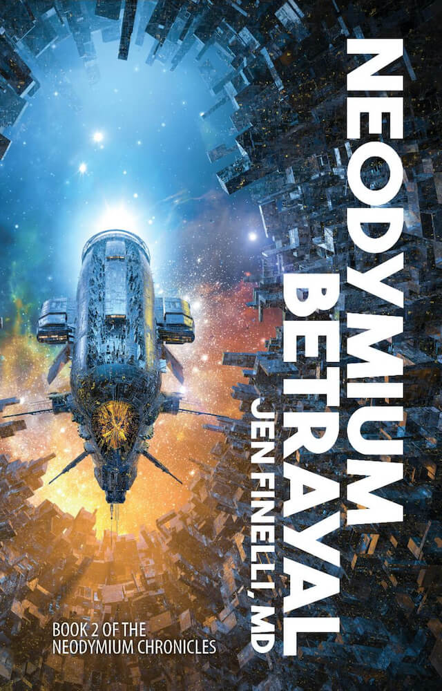 Neodymium Betrayal: The Neodymium Chronicles 2