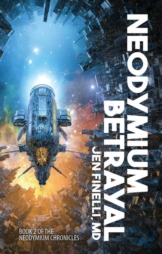 Neodymium Betrayal: The Neodymium Chronicles 2