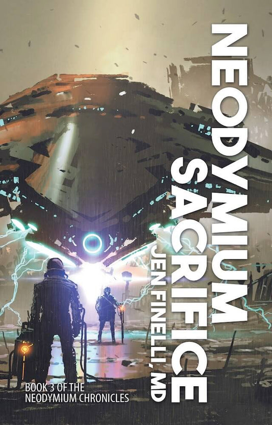 Neodymium Sacrifice: The Neodymium Chronicles 3