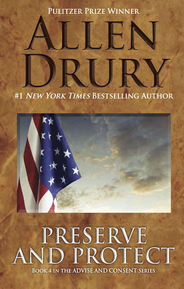 Preserve and Protect: Advise and Consent 4