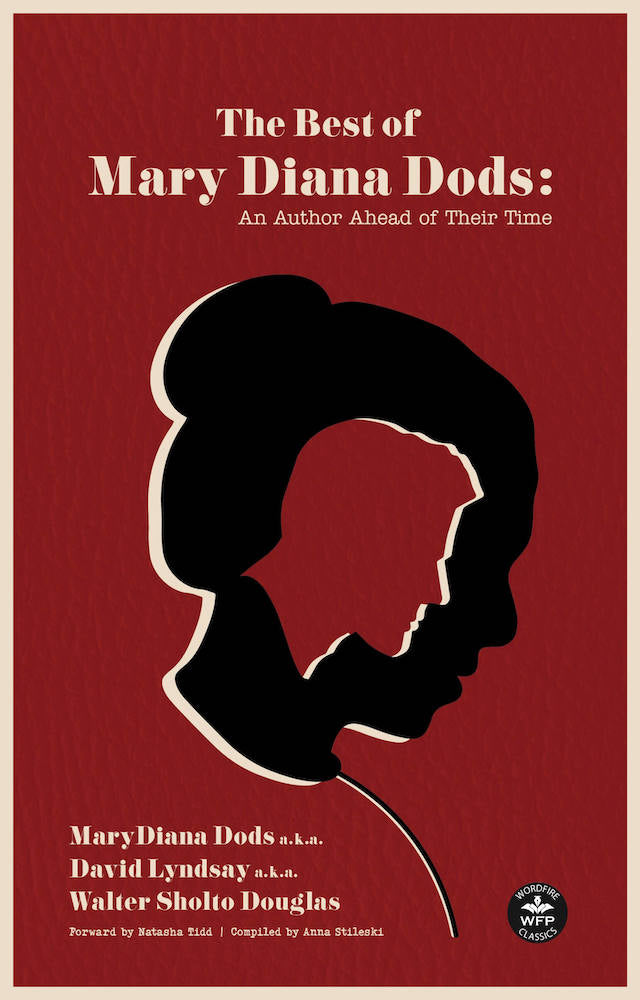 The Best of Mary Diana Dods: Collected Works from an Author Ahead of Their Time