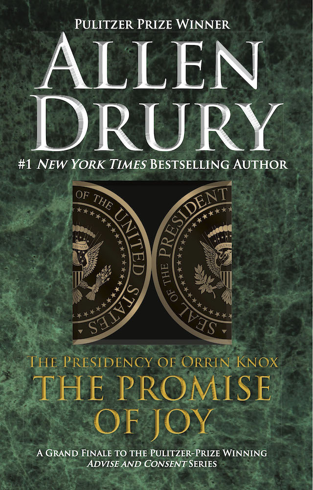 Promise of Joy: The Presidency of Orrin Knox, Advise and Consent 6