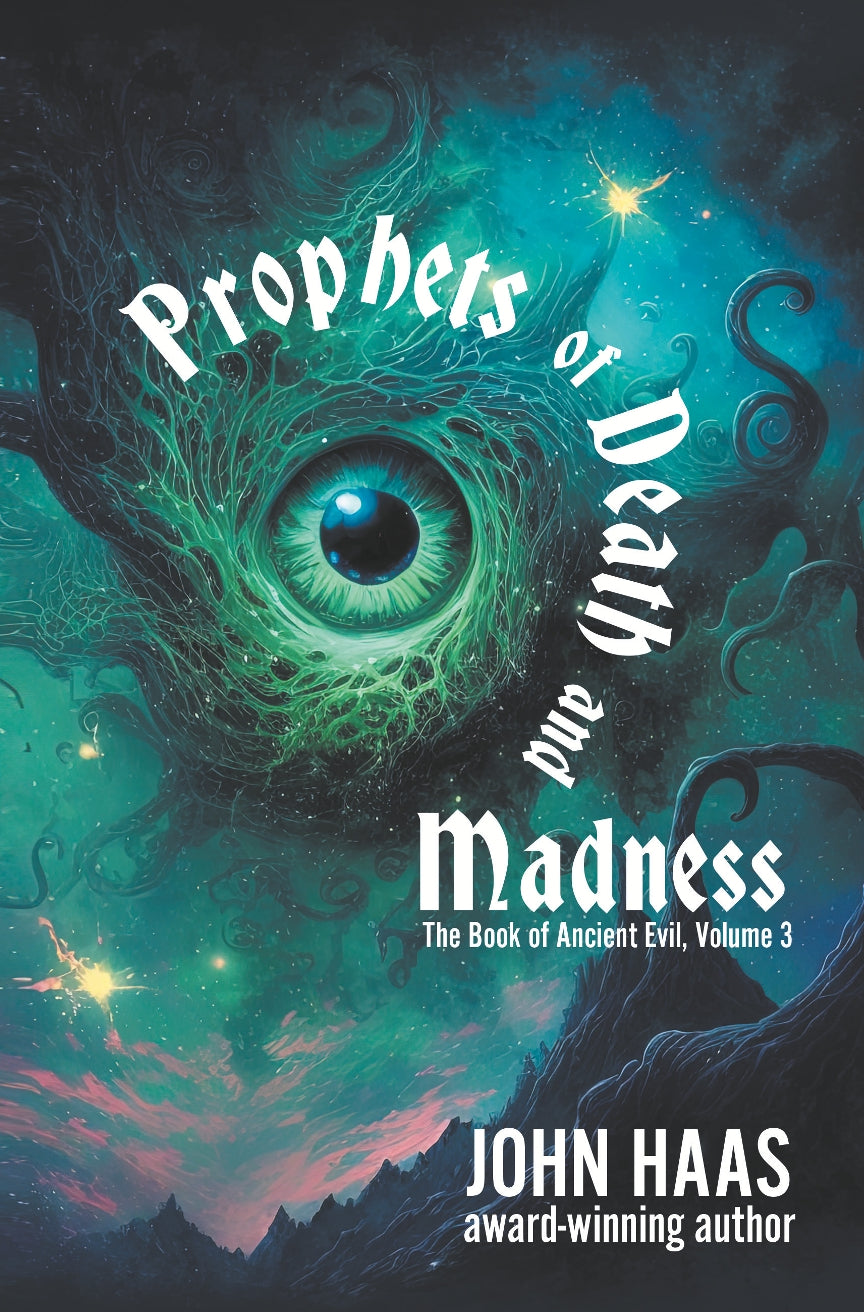 Coming Soon! Prophecy of Death and Madness