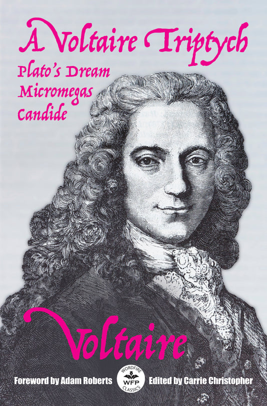 A Voltaire Triptych: Micromegas, Plato’s Dream, and Candide