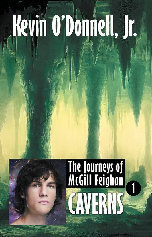 Caverns: The Journeys of McGill Feighan 1