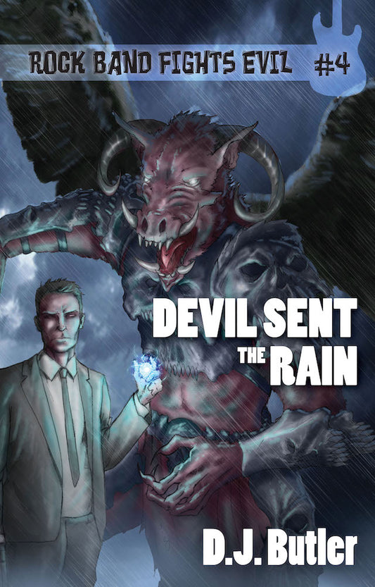 Devil Sent the Rain: Rock Band Fights Evil 4