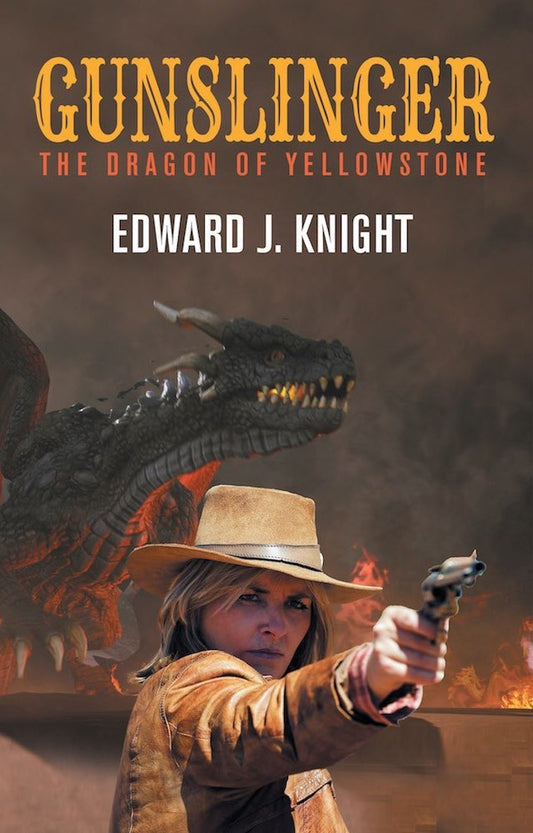 Gunslinger: The Dragon of Yellowstone