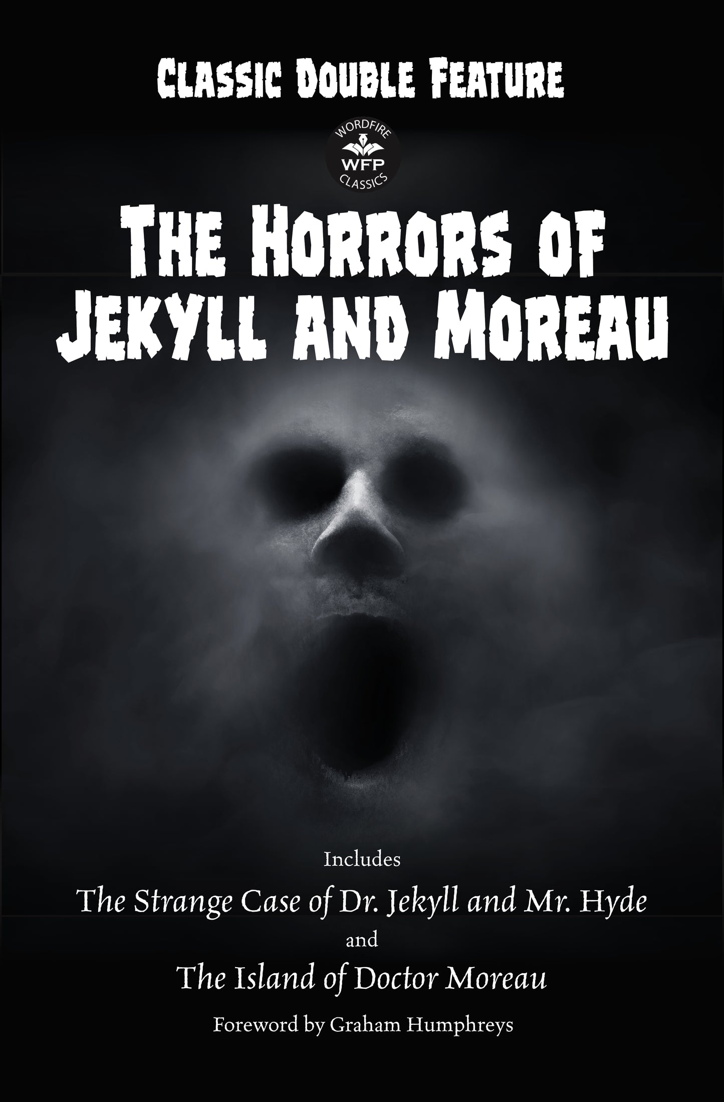 Classic Double Feature: The Horrors of Jekyll and Moreau: Includes The Strange Case of Dr. Jekyll and Mr. Hyde and The Island of Doctor Moreau