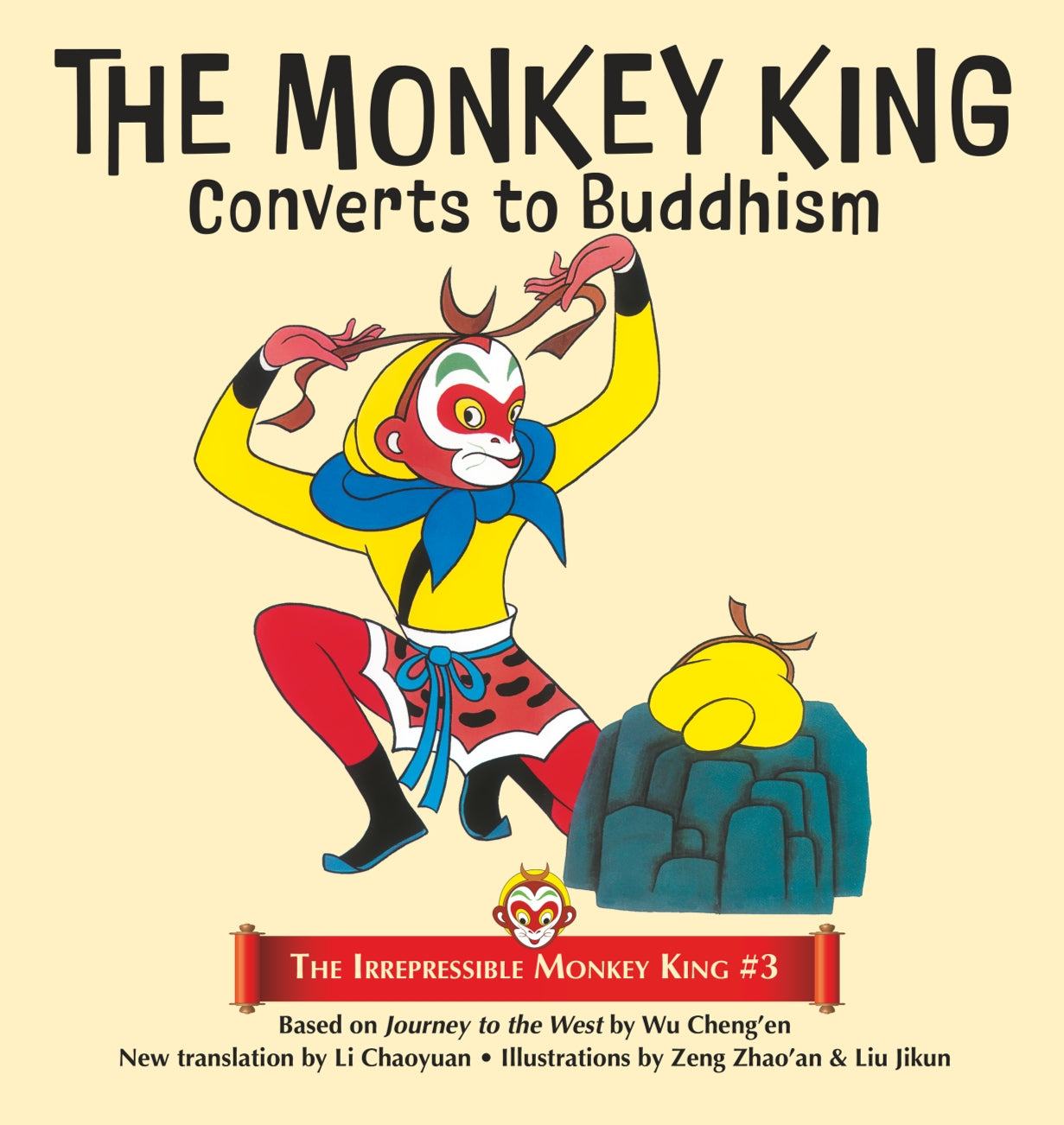 The Monkey King Converts to Buddhism: The Irrepressible Monkey King 3 ...