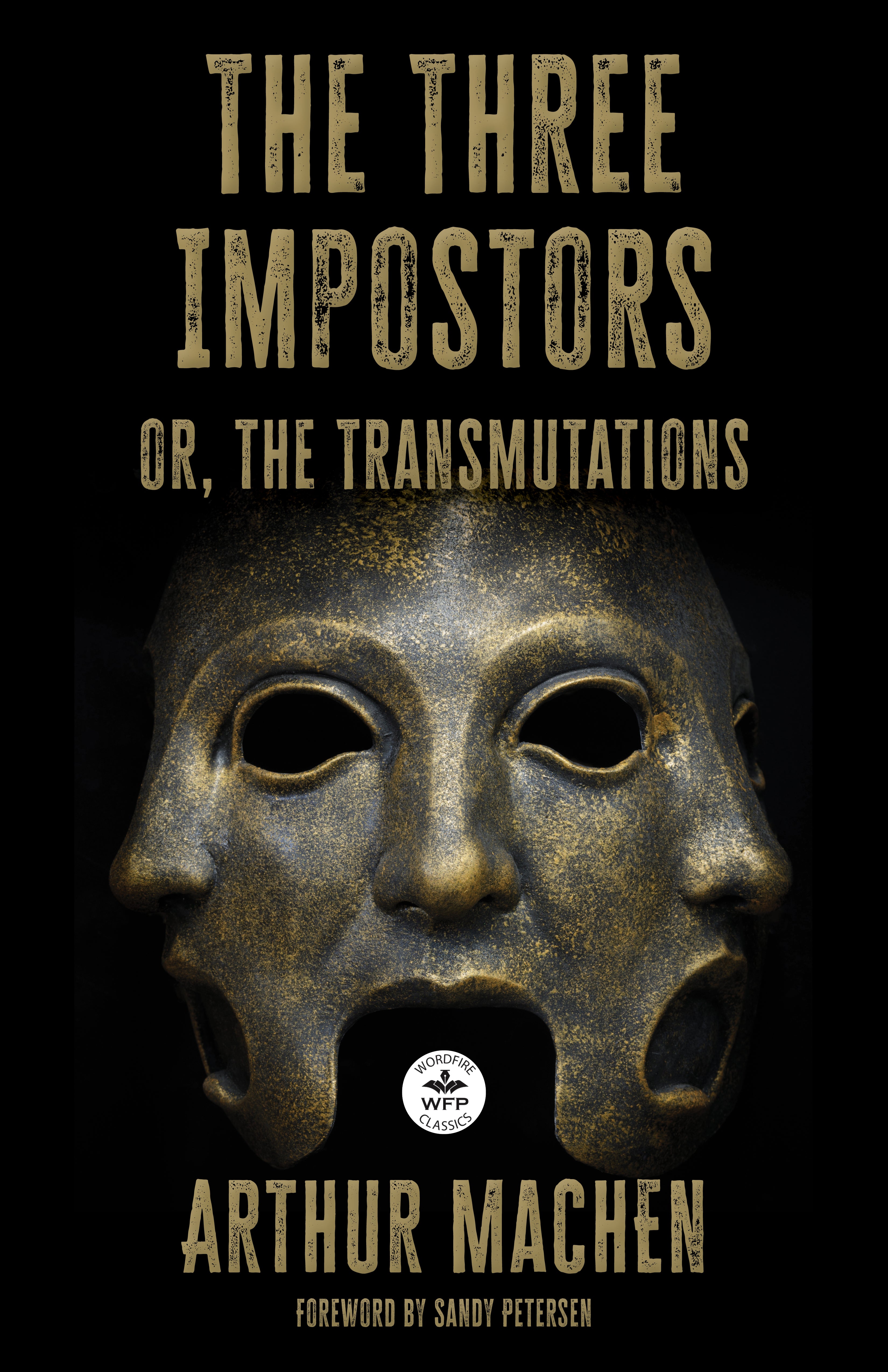 The Three Impostors: or the Transmutations – WordFire Press